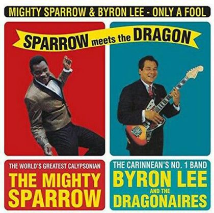 Mighty Sparrow & Byron Lee - Only A Fool / Meets the Dragon (Vinyl) [ LP ]
