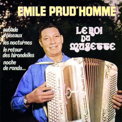Emile Prud'Homme - Le Roi Du Musette [ CD ]