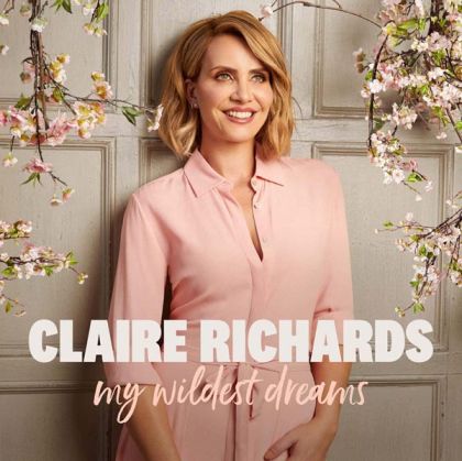 Claire Richards - My Wildest Dreams (Deluxe Edition) [ CD ]