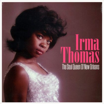 Irma Thomas - The Soul Queen Of New Orleans (Vinyl) [ LP ]