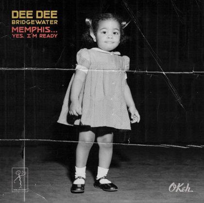 Dee Dee Bridgewater - Memphis ...Yes, I'm Ready [ CD ]