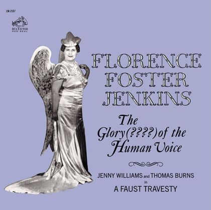 Florence Foster Jenkins - The Glory - (????) Of The Human Voice [ CD ]