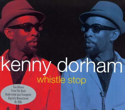 Kenny Dorham - Whistle Stop (2CD) [ CD ]
