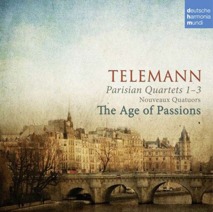 The Age of Passions - Telemann: Pariser Quartette 1-3 (CD)