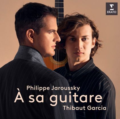 Philippe Jaroussky & Thibaut Garcia - A Sa Guitare (Vinyl)