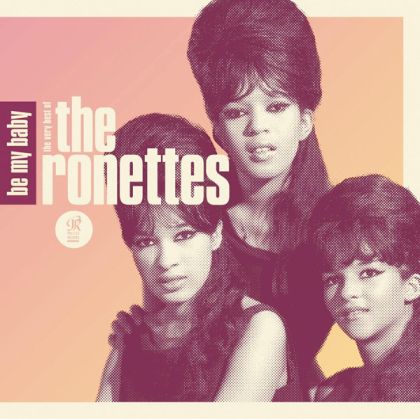 Ronettes - Be My Baby: The Very Best Of The Ronette [ CD ]