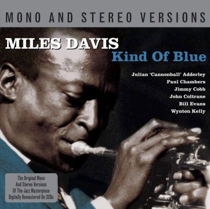 Miles Davis - Kind Of Blue (Mono & Stereo Versions) (2CD) [ CD ]