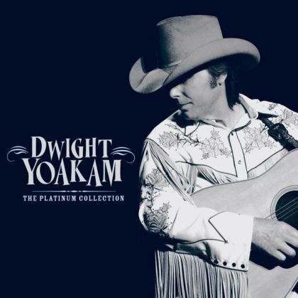 Dwight Yoakam - The Platinum Collection [ CD ]