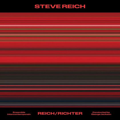 Ensemble Intercontemporain - Steve Reich: Reich/Richter (Vinyl) (LP)
