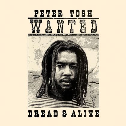Peter Tosh - Wanted Dread And Alive [ CD ]