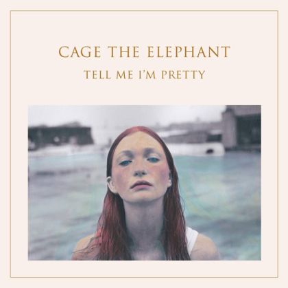 Cage The Elephant - Tell Me I'm Pretty (Digisleeve) [ CD ]