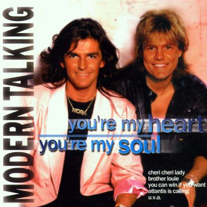 Modern Talking - You' Re My Heart, You' Re My Soul [ CD ]