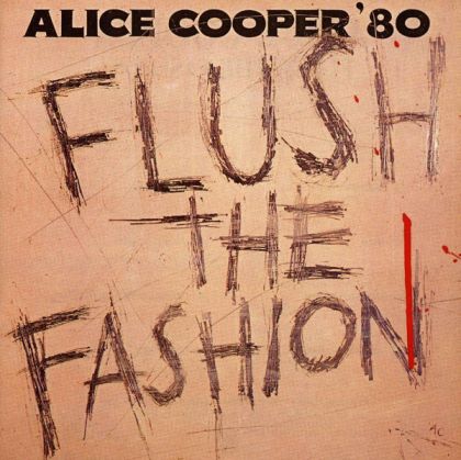 Alice Cooper - Flush The Fashion [ CD ]