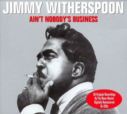 Jimmy Witherspoon - Ain't Nobody's Business (Digitally Remastered) (2CD) [ CD ]