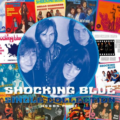 Shocking Blue - Single Collection (A's & B's), Part 1 (Vinyl)