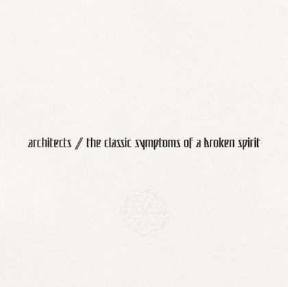Architects - The Classic Symptoms Of A Broken Spirit (Limited Edition, Digisleeve) [ CD ]