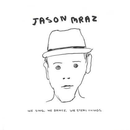 Jason Mraz - We Sing. We Dance. We Steal Things. (2 x Vinyl)