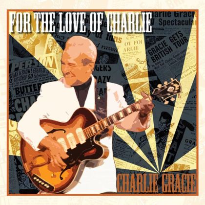 Charlie Gracie - For The Love Of Charlie [ CD ]