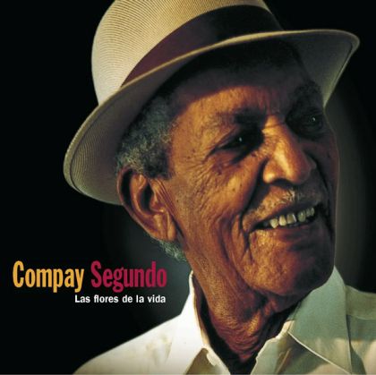 Compay Segundo - Las Flores De La Vida (Vinyl)