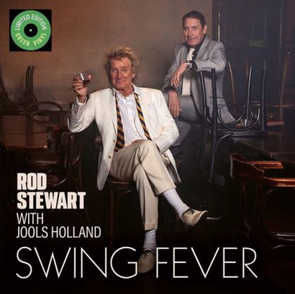 Rod Stewart with Jools Holland - Swing Fever (Limited Edition, Green Coloured) (Vinyl)
