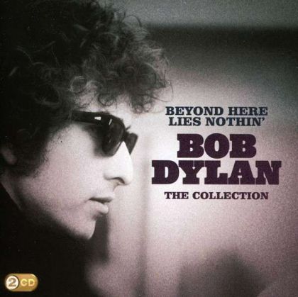 Bob Dylan - Beyond Here Lies Nothin' (The Collection) (2CD)