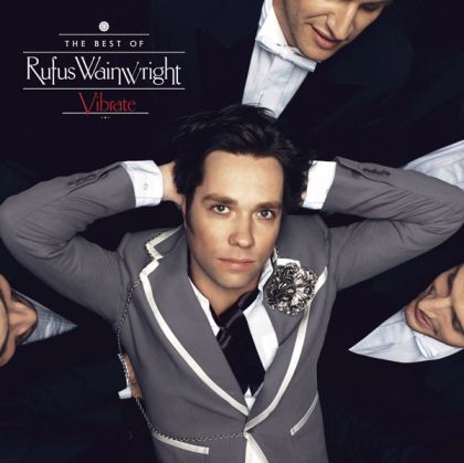 Rufus Wainwright - Vibrate: The Best Of Rufus Wainwright [ CD ]