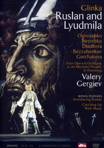 Vladimir Ognovenko, Anna Netrebko, Valery Gergiev, Kirov Orchestra - Mikhail Glinka: Ruslan & Lyudmilla (2 x DVD-Video)