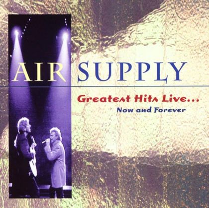 Air Supply - Greatest Hits Live: Now And Forever [ CD ]