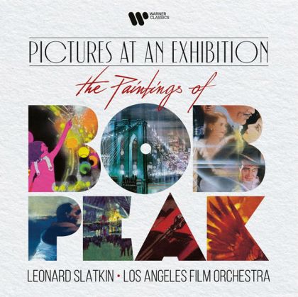 Los Angeles Film Orchestra, Leonard Slatkin - Pictures At An Exhibition: The Paintings of Bob Peak (CD)
