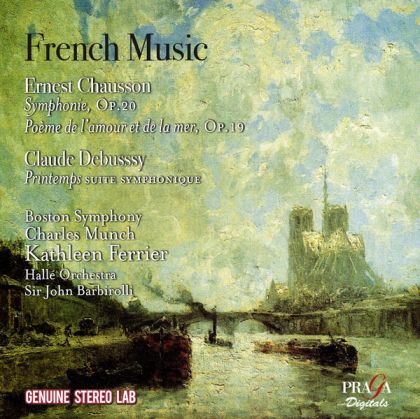 Kathleen Ferrier, Boston Symphony Orchestra, Halle Orchestra, John Barbirolli - French Music - Ernest Chausson: Symphony Op.20 & Debussy: Printemps (CD)
