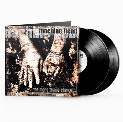 Machine Head - The More Things Change… (Vinyl)