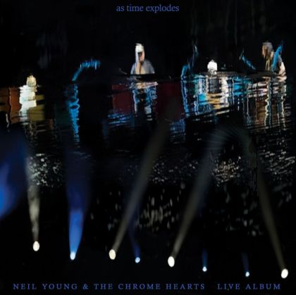 Neil Young & The Chrome Hearts - As Time Explodes - Live Album (2 x Vinyl)
