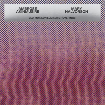 Ambrose Akinmusire & Mary Halvorson - Slo-Mo Neon Luminate Hoverings (Softpak) (CD)