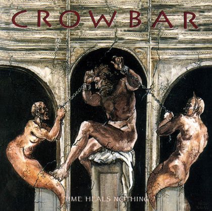 Crowbar - Time Heals Nothing (CD)
