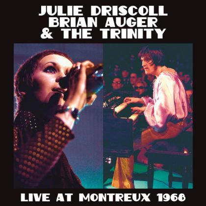 Julie Driscoll, Brian Auger & The Trinity - Live At Montreux 1968 (2 x Vinyl)