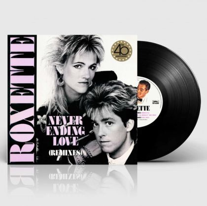 Roxette - Neverending Love (Remixes) (40th Anniversary Maxi-Single, 45 RPM) (Vinyl)