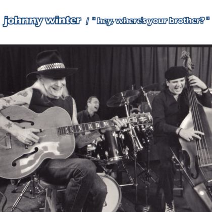 Johnny Winter - Hey Where's Your Brother (CD)