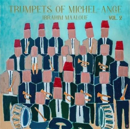Ibrahim Maalouf - Trumpets of Michel-Ange Vol. 2 (CD)