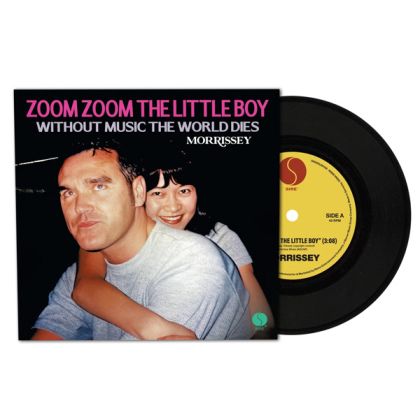 Morrissey - Zoom Zoom The Little Boy / Without Music The World Dies (Limited Edition 7 incn single) (Vinyl)