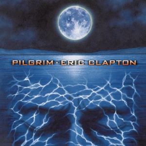 Eric Clapton - Pilgrim [ CD ]