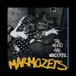 Marmozets - The Weird And Wonderful Marmozets (CD)