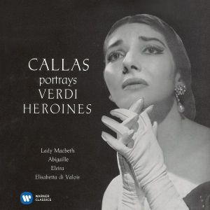 Maria Callas - Verdi Arias Vol.1 - Macbeth, Nabucco, Ernani, Don Carlo [ CD ]