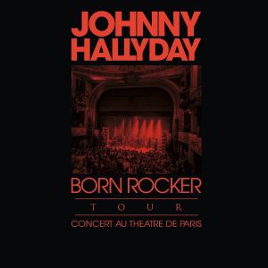 Johnny Hallyday - Born Rocker Tour (Blu-Ray) [ BLU-RAY ]