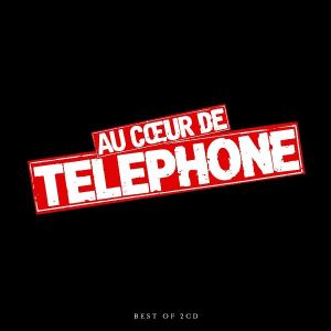 Telephone - Au coeur de Telephone (Remastered 2015) (2CD)