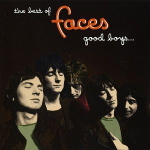 Faces - Best Of Faces...Good Boys When They're Asleep [ CD ]