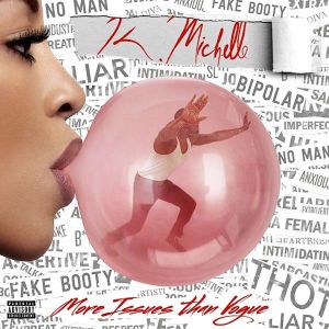K. Michelle - More Issues Than Vogue [ CD ]