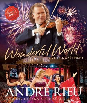 Andre Rieu - Wonderful World: Live In Maastricht (Blu-Ray)