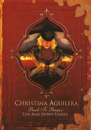 Christina Aguilera - Back To Basics: Live And Down Under (DVD-Video) [ DVD ]