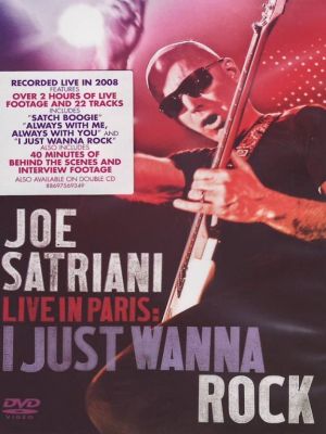 Joe Satriani - Live In Paris: I Just Wanna Rock (DVD-Video) [ DVD ]