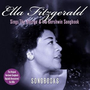 Ella Fitzgerald - Sings the George & Ira Gershwin Songbook (3CD)